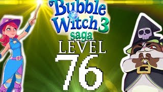 Bubble Witch Saga 3 Level 76 NO BOOSTERS