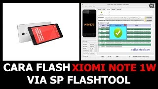 Cara Flash Xiaomi Note 1W Via SP Flashtool