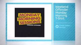Weekend Offender Monday Morning T-Shirt