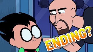 Teen Titans Go Finally ENDING?