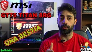 Questo notebook è un mostro!!! - Recensione MSI GT75 Titan 8RG