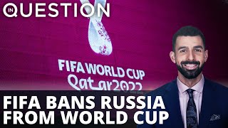 FIFA bans Russia from World Cup until 'further notice'