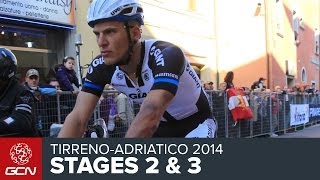 Tirreno-Adriatico 2014 - Stages 2 & 3 Race Reports