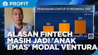 Alasan Fintech Masih Jadi 'Anak Emas' Modal Ventura di 2022