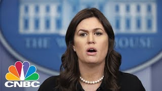 White House Holds Daily Press Briefing - Wednesday April 4, 2018 | CNBC