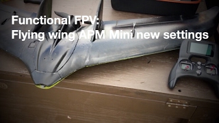 Functional FPV: Flying wing with APM Mini PART 2