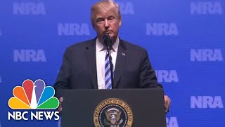 President Donald Trump Assures NRA Crowd Their Gun Rights Are Safe While He’s In Office | NBC News