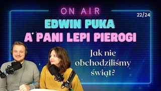 Głoszenie w święta: Edwin puka, a pani Lepi pierogi 22/24 - 269