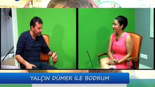 YALÇIN DÜMER İLE BODRUM 28.05.2018