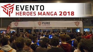 HEROES MANGA 2018 | Video Resumen | PureGaming