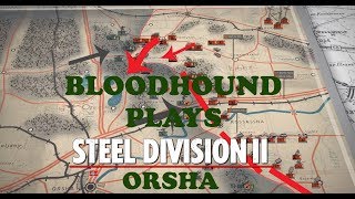 Steel Division 2 Soviet Campaign: Orsha Part 2