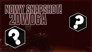 Snapshot 20w06a - Przegląd na żywo!