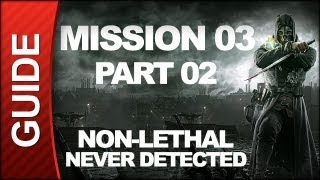 Dishonored - Low Chaos Walkthrough - Mission 3: House of Pleasure pt 2