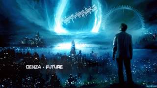 Denza - Future [HQ Edit]