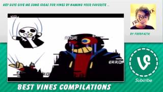 ? Undertale Vines  ? - May 17, 2016  ☕ Undertale  Reaction Compilation  ?