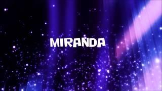 ★ ★ ★ MIRANDA ★ ★ ★