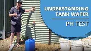 Understanding the Rain Water that comes out of your Rain Water Tank - pH Test Demonstration