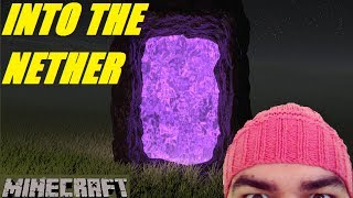 Minecraft: Into the Nether
