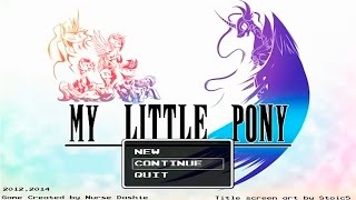 [MLP:FiM] My Little Pony RPG: The Elements of Harmony (Part 1 of 3) [Gameplay]