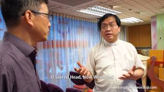 04. 翻譯歌詞必須忠於原著的內容及節數 | 林國璋牧師 | 詩歌編排及翻譯 | 禮儀與編排 | 崇拜探索 | 林志輝牧師