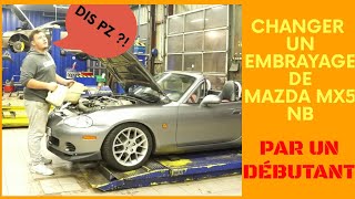 CHANGER UN EMBRAYAGE SUR UNE MAZDA MX5 NB QUAND ON EST DÉBUTANT #MAZDA #MX5 #NB