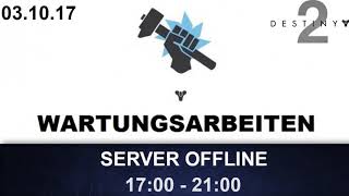 Destiny 2 Server Offline + Infos / 03.10.17 (Deutsch/German)