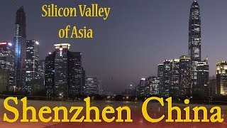 Shenzhen China - Silicon Valley of Asia?