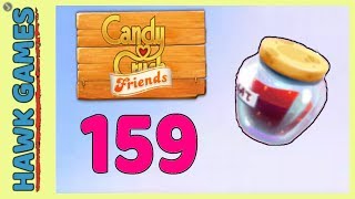 Candy Crush Friends Level 159 (Jam mode) - 3 Stars Walkthrough, No Boosters