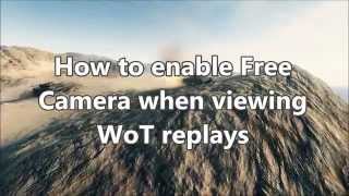 WoT Replay Free Camera Video