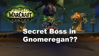 WoW Legion:How to find Endgineer Omegaplugg in Gnomeregan