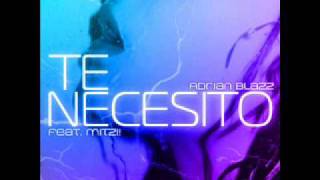 Adrian Blazz Ft Mitzi! - Te Necesito [ORIGINAL MIX]