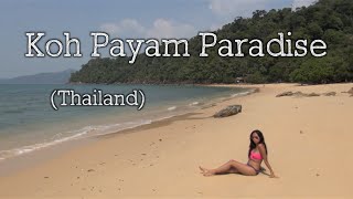Koh Payam Paradise - THAILAND
