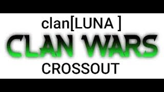 CROSSOUT# KB # клан "LUNA" VS клан "PAMC"