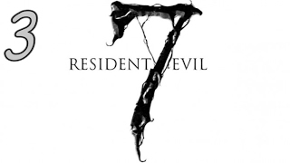 Resident Evil 7: Biohazard Walkthrough [1080HD] 3