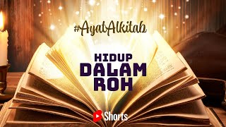 #AyatAlkitab | Hidup Didalam Roh