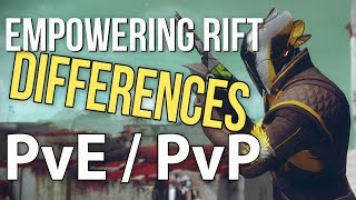 Empowering Rift Differences, PvE vs PvP  | Destiny 2