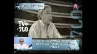TVR - 700 programas de TVR. Hubo vida antes de Pablo y Gaby (1ra parte) 03-11-12