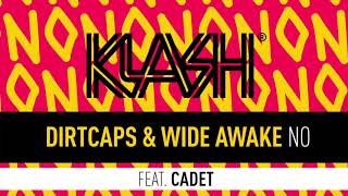 Dirtcaps x WiDE AWAKE   NO ft  Cadet