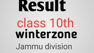 Result of class 10th jkbose Jammu division winterzone