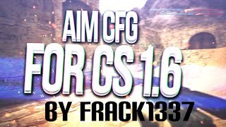 ✖New my cfg for cs 1.6✖Лучшие моменты✖Counter-Strike 1.6✖