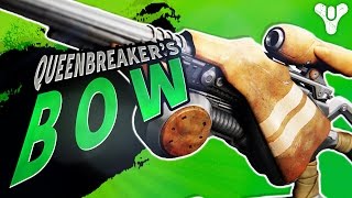 CERTIFIABLY LETHAL - Queenbreaker's Bow Exotic | Destiny (Rise of Iron)