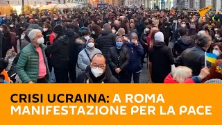 Crisi ucraina, a Roma la manifestazione per la pace