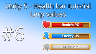 6. Unity 5 health bar tutorial - Lerp values