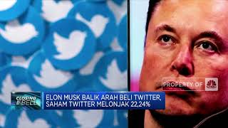 Elon Musk Balik Arah Beli Twitter, Saham Twitter Melonjak 22,24%