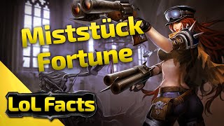 LoL Facts | Miststück Fortune | 39