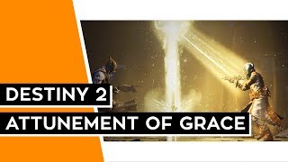DESTINY 2 (PC) - Amazing (Attunement of Grace Overview)