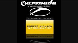 Robert Nickson - Motion Blur (ASOT078)