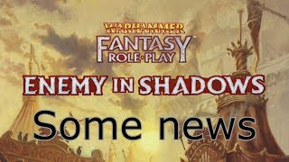 News about The Enemy Within for warhammer fantasy Roleplay for 4 ed