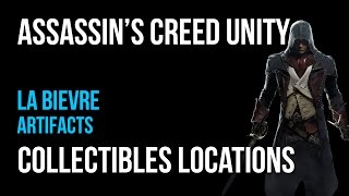 Assassin's Creed Unity La Bievre Artifacts Collectibles Guide