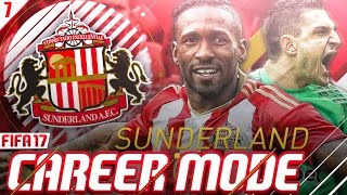 FIFA 17 SUNDERLAND CAREER MODE! EPISODE 7!! LATE DRAMA!!!